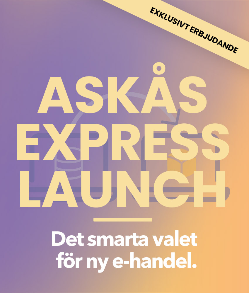 Välkommen till Askås Express Launch – din snabba och kostnadseffektiva väg till framgångsrik e‑handel